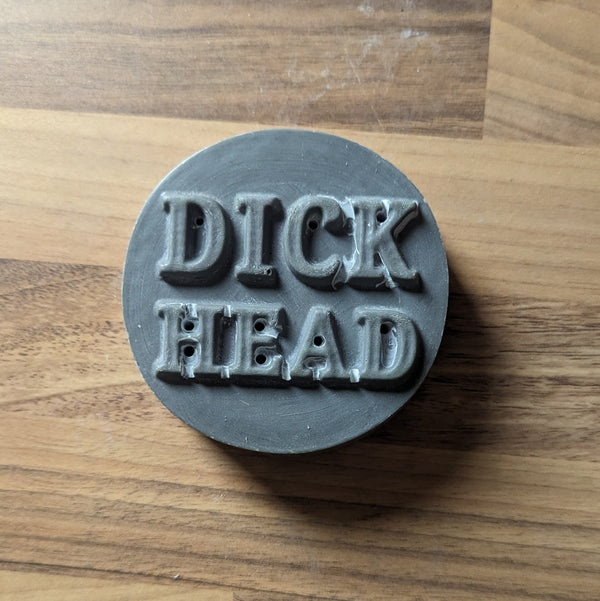 Dickhead (Raised) Mould